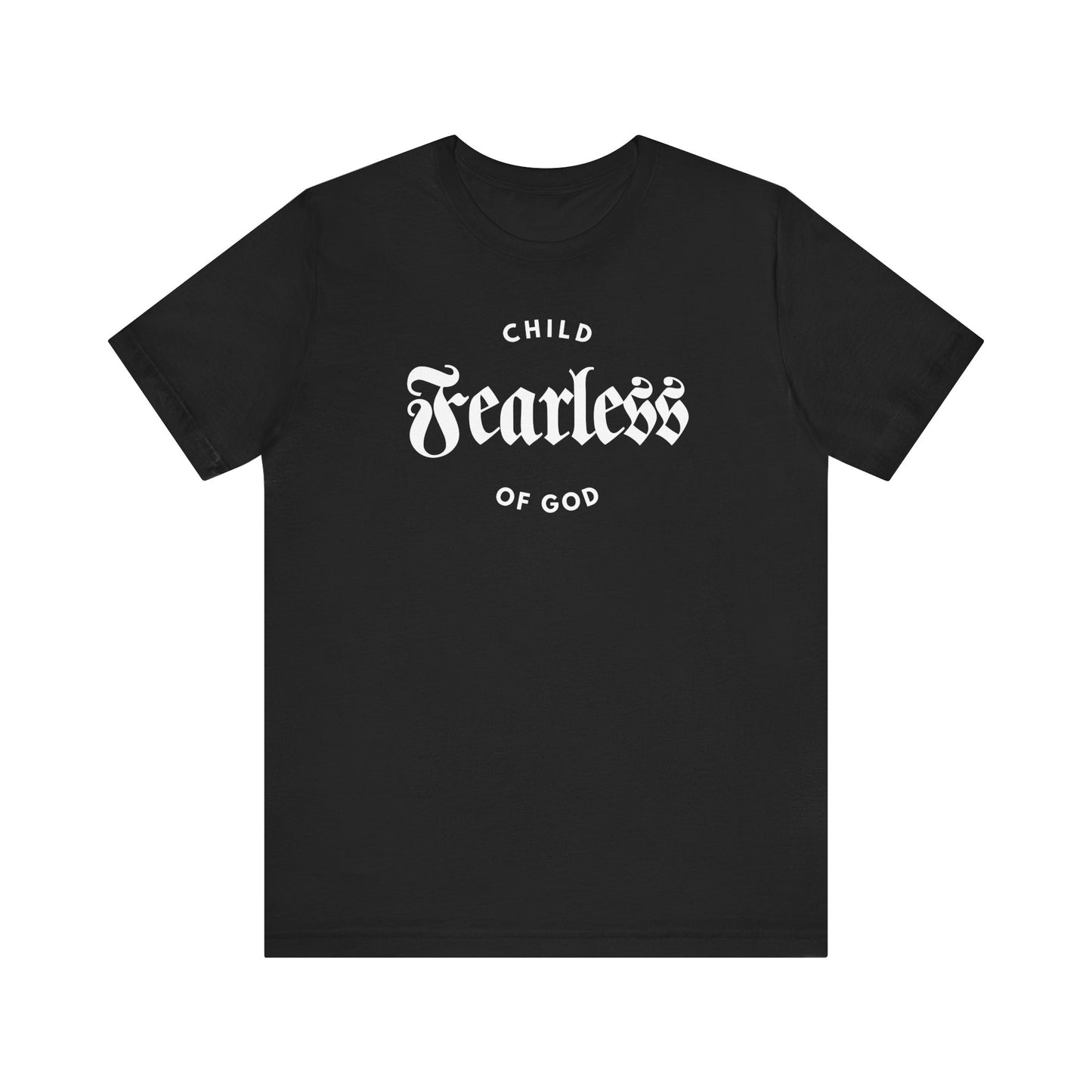Fearless Child of God – Mens Christian T-Shirt