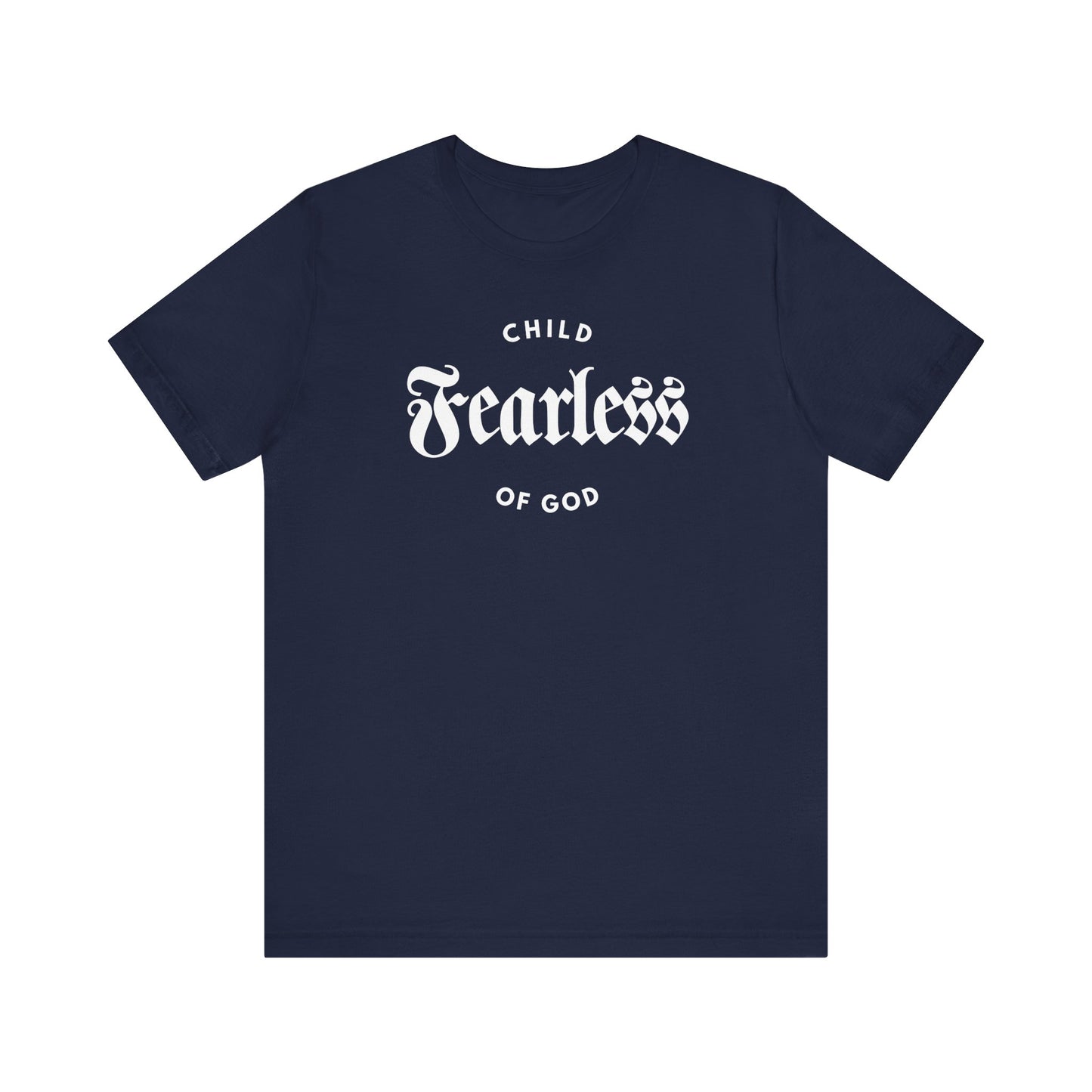 Fearless Child of God – Mens Christian T-Shirt
